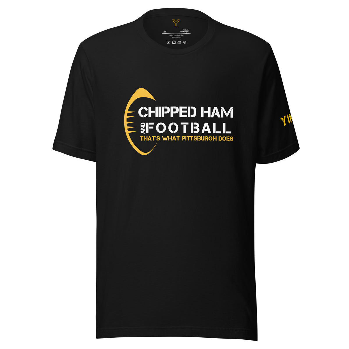 Chipped Ham and Football: That's What Pittsburgh Does Tee | YINZZ T-Shirt